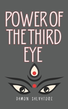 Paperback Power of the Third Eye: Power of the Third Eye Damon Salvatore Book
