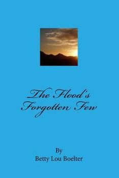 Paperback The Flood's Forgotten Few Book