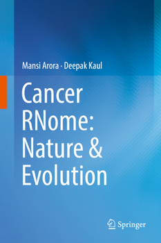 Hardcover Cancer Rnome: Nature & Evolution Book