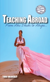 Paperback Teaching Abroad: From Abu Dhabi to Abuja Book