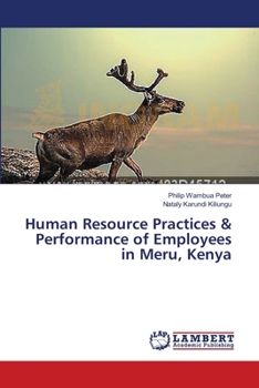 Paperback Human Resource Practices & Performance of Employees in Meru, Kenya Book