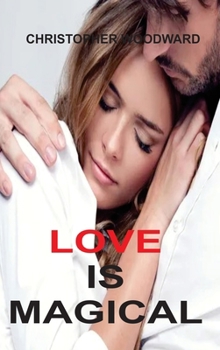 Hardcover Love Is Magical Book