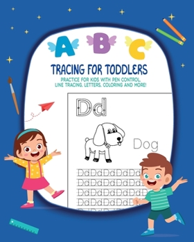 Paperback Tracing For Toddlers: Practice For Kids With Pen Control, Line Tracing, Letters, Coloring And More! Book