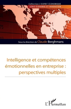 Paperback Intelligence et compétence émotionnelles en entreprise: Perspectives multiples [French] Book