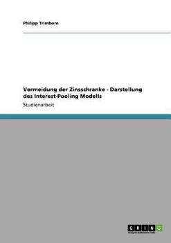 Paperback Vermeidung der Zinsschranke - Darstellung des Interest-Pooling Modells [German] Book