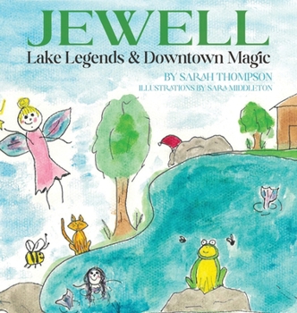 Hardcover Jewell Lake Legends & Downtown Magic Book