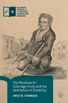 Hardcover The Wordsworth-Coleridge Circle and the Aesthetics of Disability Book