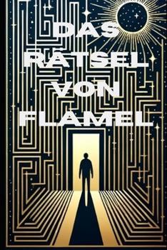 Paperback Das Rätsel von Flamel: Ein metaphysischer Thriller [German] Book