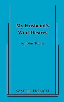 My Husband's Wild Desires