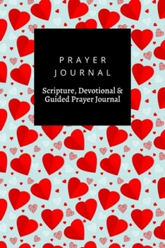 Paperback Prayer Journal, Scripture, Devotional & Guided Prayer Journal: Small Red Hearts design, Prayer Journal Gift, 6x9, Soft Cover, Matte Finish Book
