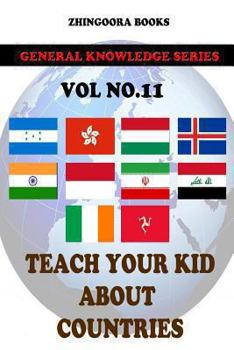 Paperback Teach Your Kids About Countries [Vol 11] Book
