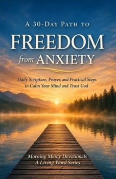 Paperback Freedom From Anxiety: A 30-Day Path to Freedom from Anxiety Book