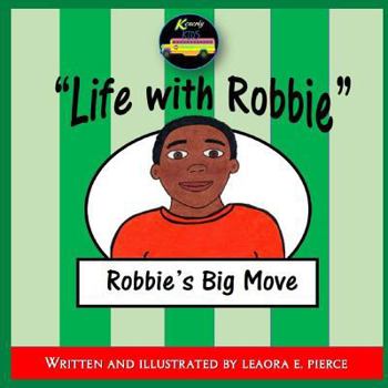 Paperback Life with Robbie: Robbie's Big Move Book