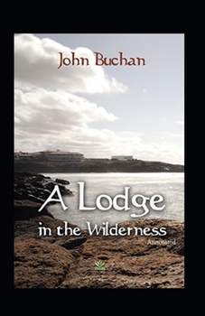 Paperback A Lodge in the Wilderness (Annotated) Book
