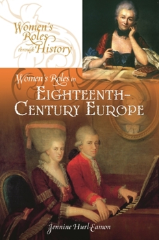 Hardcover Women's Roles in Eighteenth-Century Europe Book