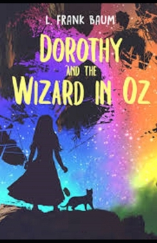 Paperback Dorothy and the Wizard in Oz Illustrated Book