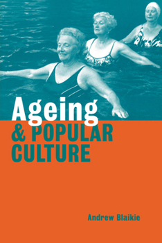 Paperback Ageing and Popular Culture Book