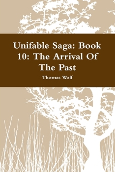 Paperback Unifable Saga: Book 10: The Arrival Of The Past Book