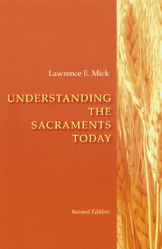 Paperback Understanding the Sacraments Today Book
