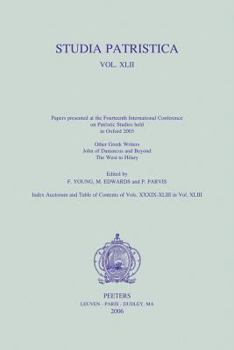 Paperback Studia Patristica. Vol. XLII - Other Greek Writers, John of Damascus and Beyond, the West to Hilary Book