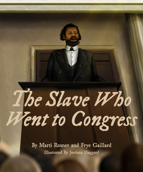 Hardcover The Slave Who Went to Congress Book