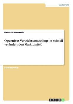 Paperback Operatives Vertriebscontrolling im schnell verändernden Marktumfeld [German] Book