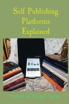 Paperback Self Publishing Platforms Explained Book