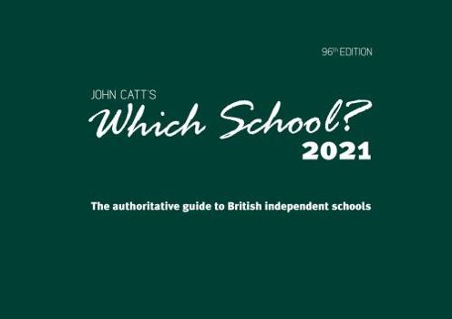Paperback Which School? 2021: A guide to UK independent schools (Which School?: A guide to UK independent schools) Book