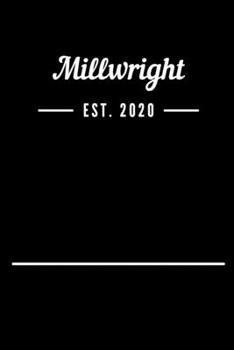 Paperback Millwright EST. 2020: Blank Lined Notebook Journal Book