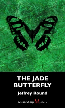 Paperback The Jade Butterfly: A Dan Sharp Mystery Book