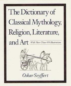 Hardcover Dictionary of Classical Mythology, Religion, Literature & Art Book