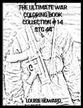 Paperback The Ultimate War Coloring Book Collection #14 Stg44 Book