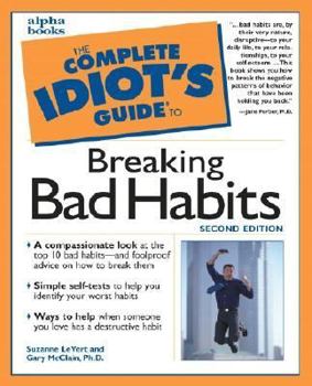 Paperback The Complete Idiot's Guide to Breaking Bad Habits Book