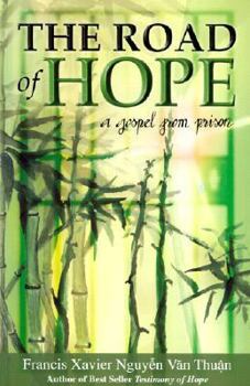 Paperback The Road of Hope: A Gospel from Prison Book