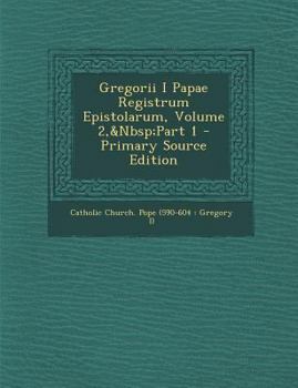 Paperback Gregorii I Papae Registrum Epistolarum, Volume 2, Part 1 [Latin] Book