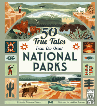 Hardcover 50 True Tales from Our Great National Parks Book