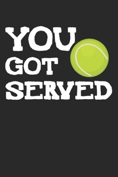 Paperback You got served: diary, notebook, book 100 lined pages in softcover for everything you want to write down and not forget Book