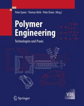 Hardcover Polymer Engineering: Technologien Und Praxis [German] Book