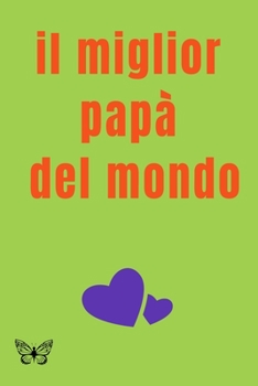 Paperback migliore papa del mondo [Italian] Book