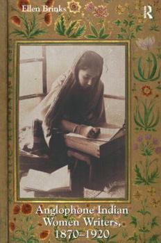 Hardcover Anglophone Indian Women Writers, 1870-1920 Book