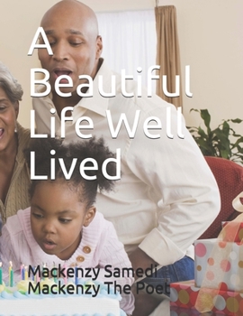 Paperback A Beautiful Life Well Lived Book