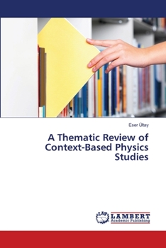 Paperback A Thematic Review of Context-Based Physics Studies Book