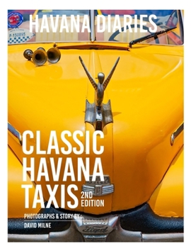 Paperback Havana Diaries: Classic Havana Taxis Book