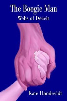 Hardcover The Boogie Man: Webs of Deceit Book
