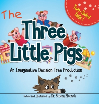 Hardcover Three Little Pigs: An Imaginative Decision Tree Production [English, Middle] Book