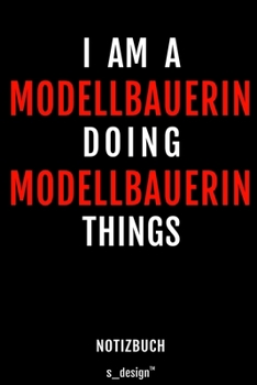 Notizbuch für Modellbauerin: Originelle Geschenk-Idee [120 Seiten liniertes blanko Papier]