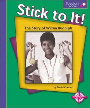 Hardcover Stick to It!: The Story of Wilma Rudolph Book