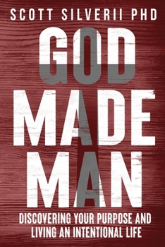 Paperback God Made Man: Discovering Your Purpose and Living an Intentional Life Book