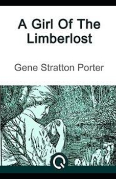 A Girl of the Limberlost Illustrated