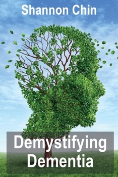 Paperback Demystifying Dementia Book
